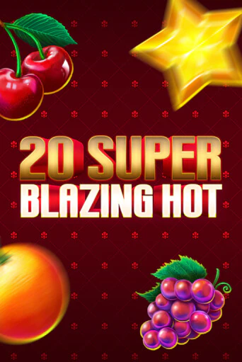 20 Super Blazing Hot демо слот играть онлайн | JoyCasino Online бесплатная игра