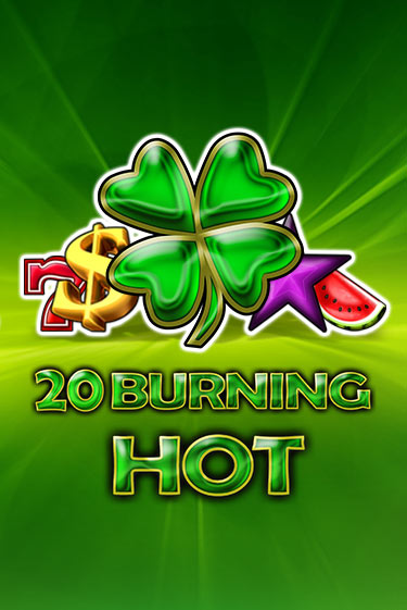 20 Burning Hot демо слот играть онлайн | JoyCasino Online бесплатная игра