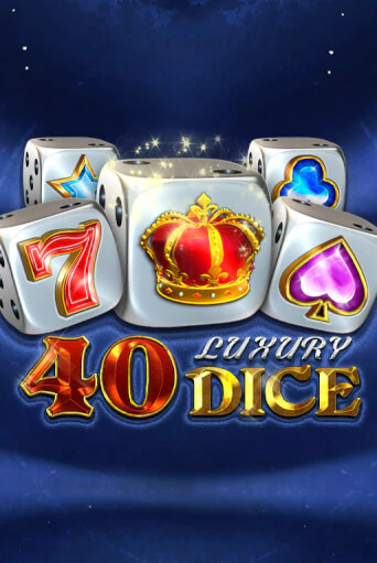 40 Luxury Dice демо слот играть онлайн | JoyCasino Online бесплатная игра