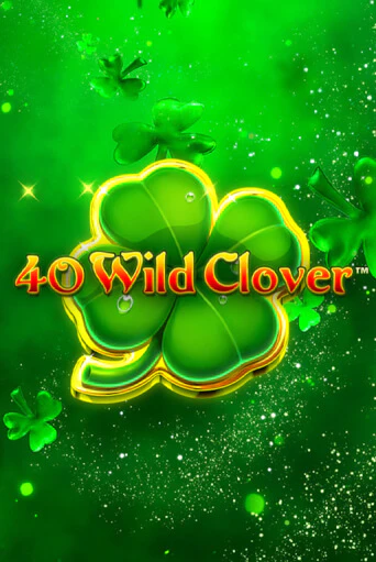 40 Wild Clover демо слот играть онлайн | JoyCasino Online бесплатная игра