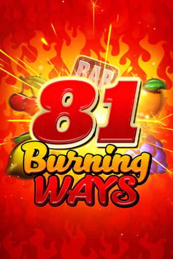 81 Burning Ways демо слот играть онлайн | JoyCasino Online бесплатная игра