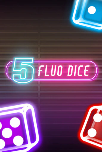 5 Fluo Dice демо слот играть онлайн | JoyCasino Online бесплатная игра