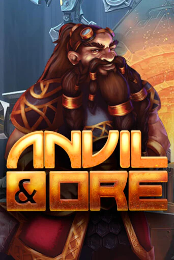 Anvil and Ore VF демо слот играть онлайн | JoyCasino Online бесплатная игра