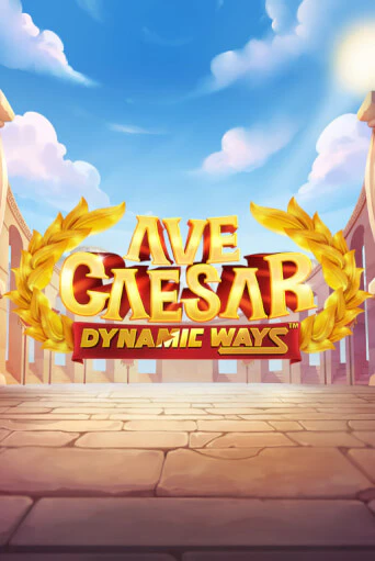 Ave Caesar Dynamic Ways демо слот играть онлайн | JoyCasino Online бесплатная игра