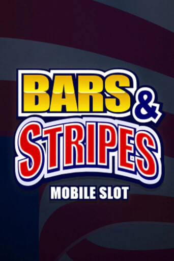 Bars And Stripes демо слот играть онлайн | JoyCasino Online бесплатная игра