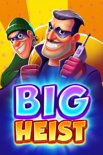 Big Heist демо слот играть онлайн | JoyCasino Online бесплатная игра