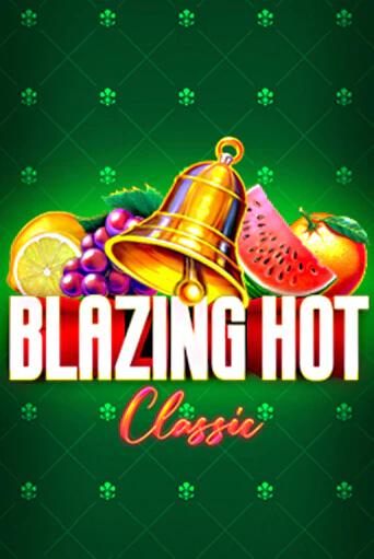 Blazing Hot Classic демо слот играть онлайн | JoyCasino Online бесплатная игра