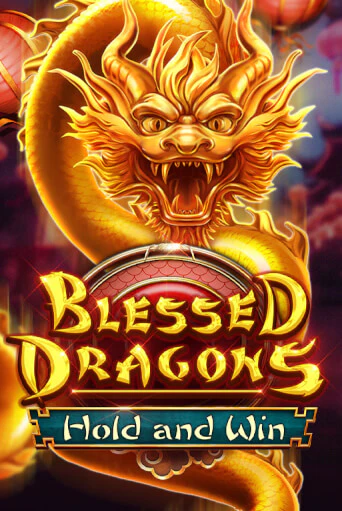 Blessed Dragons Hold and Win демо слот играть онлайн | JoyCasino Online бесплатная игра