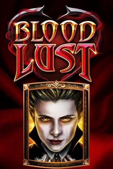 Blood Lust демо слот играть онлайн | JoyCasino Online бесплатная игра