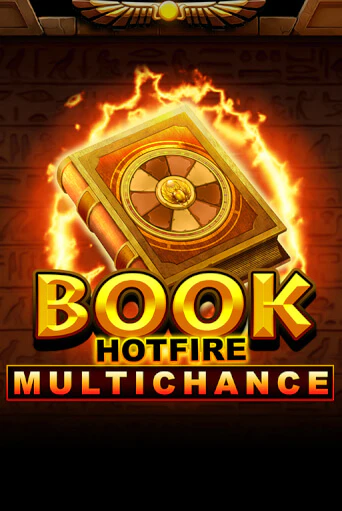Book Hotfire Multichance демо слот играть онлайн | JoyCasino Online бесплатная игра