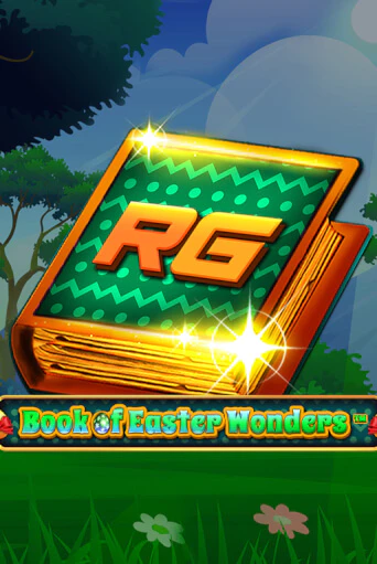 Book Of Easter Wonders демо слот играть онлайн | JoyCasino Online бесплатная игра