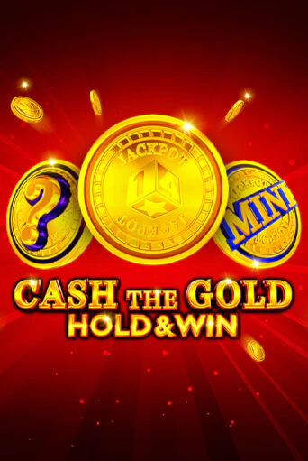 Cash The Gold Hold And Win демо слот играть онлайн | JoyCasino Online бесплатная игра