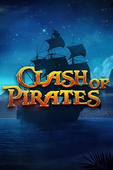 Clash of Pirates демо слот играть онлайн | JoyCasino Online бесплатная игра
