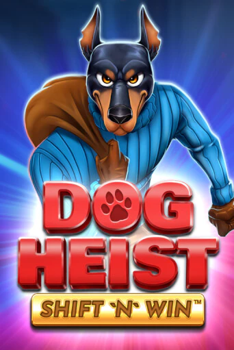 Dog Heist Shift 'N' Win демо слот играть онлайн | JoyCasino Online бесплатная игра