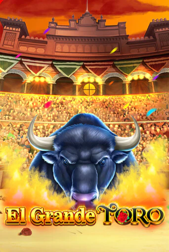 El Grande Toro демо слот играть онлайн | JoyCasino Online бесплатная игра