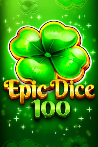 Epic Dice 100 демо слот играть онлайн | JoyCasino Online бесплатная игра