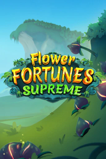 Flower Fortunes Supreme демо слот играть онлайн | JoyCasino Online бесплатная игра