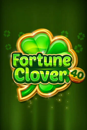 Fortune Clover 40 демо слот играть онлайн | JoyCasino Online бесплатная игра