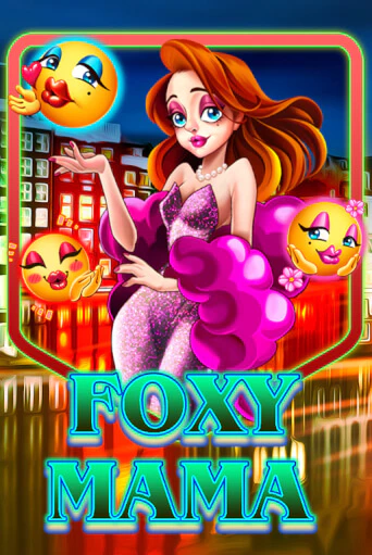 Foxy Mama демо слот играть онлайн | JoyCasino Online бесплатная игра