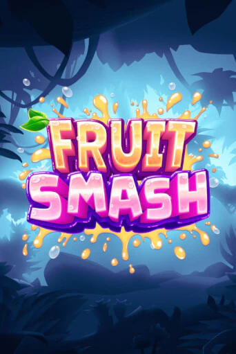 Fruit Smash демо слот играть онлайн | JoyCasino Online бесплатная игра