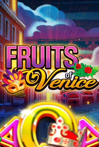 Fruits of Venice демо слот играть онлайн | JoyCasino Online бесплатная игра