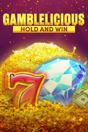 Gamblelicious Hold and Win демо слот играть онлайн | JoyCasino Online бесплатная игра