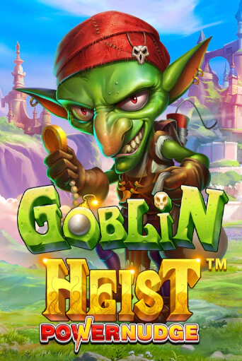 Goblin Heist Powernudge демо слот играть онлайн | JoyCasino Online бесплатная игра