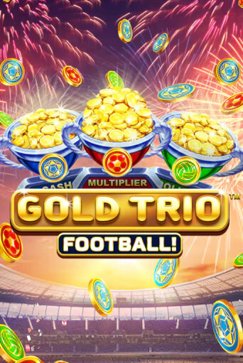 Gold Trio: Football демо слот играть онлайн | JoyCasino Online бесплатная игра