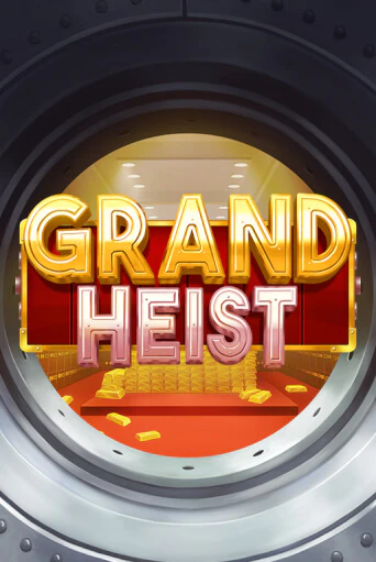 Grand Heist демо слот играть онлайн | JoyCasino Online бесплатная игра