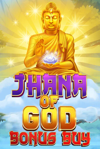 Jhana of God Bonus Buy демо слот играть онлайн | JoyCasino Online бесплатная игра
