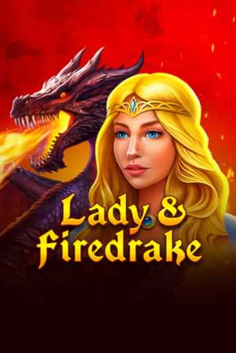Lady & Firedrake демо слот играть онлайн | JoyCasino Online бесплатная игра