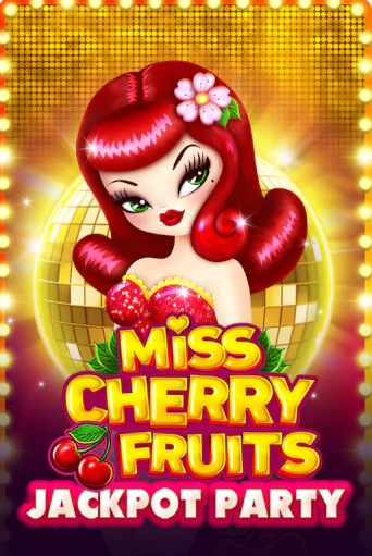 Miss Cherry Fruits Jackpot Party демо слот играть онлайн | JoyCasino Online бесплатная игра