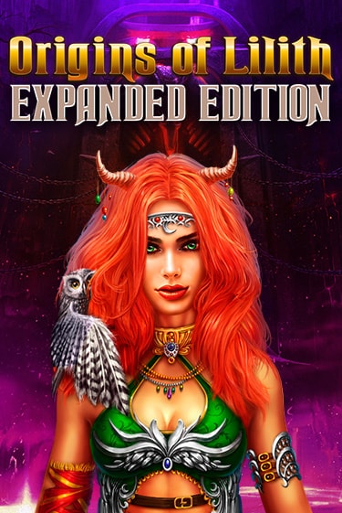 Origins Of Lilith - Expanded Edition демо слот играть онлайн | JoyCasino Online бесплатная игра