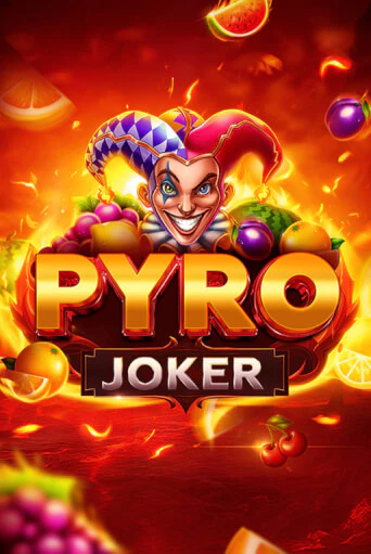 Pyro Joker демо слот играть онлайн | JoyCasino Online бесплатная игра