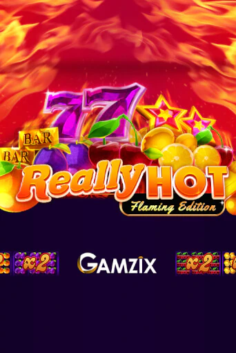 Really Hot Flaming Edition демо слот играть онлайн | JoyCasino Online бесплатная игра