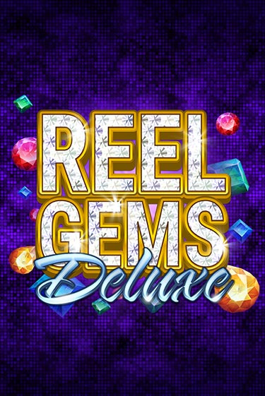 Reel Gems Deluxe демо слот играть онлайн | JoyCasino Online бесплатная игра
