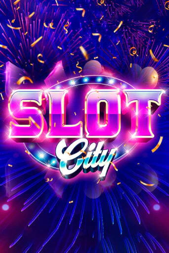 Slot City демо слот играть онлайн | JoyCasino Online бесплатная игра