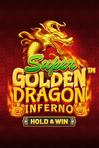 Super Golden Dragon Inferno демо слот играть онлайн | JoyCasino Online бесплатная игра