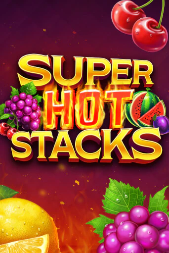 Super Hot Stacks демо слот играть онлайн | JoyCasino Online бесплатная игра