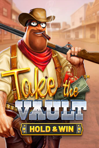 Take the Vault - Hold & Win демо слот играть онлайн | JoyCasino Online бесплатная игра
