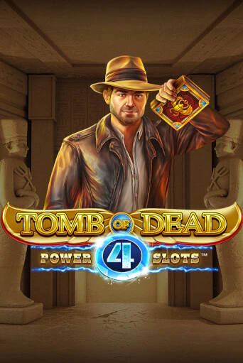 Tomb of Dead: Power 4 slots демо слот играть онлайн | JoyCasino Online бесплатная игра