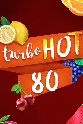 Turbo Hot 80 демо слот играть онлайн | JoyCasino Online бесплатная игра