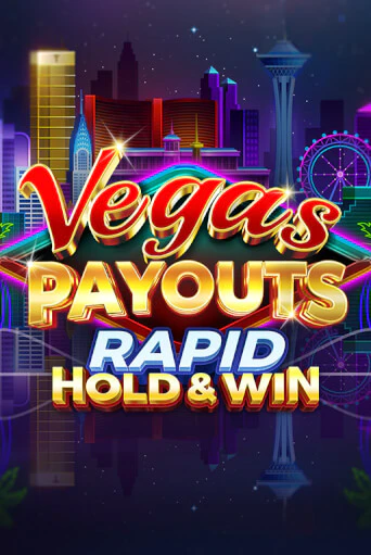 Vegas Payouts Rapid Hold & Win демо слот играть онлайн | JoyCasino Online бесплатная игра
