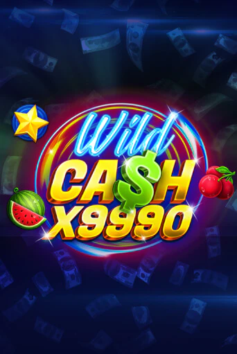 Wild Cash x9990 демо слот играть онлайн | JoyCasino Online бесплатная игра