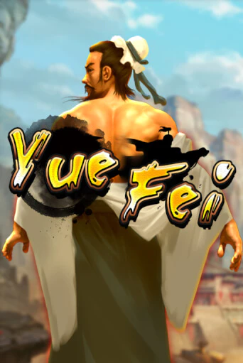 Yue Fei демо слот играть онлайн | JoyCasino Online бесплатная игра