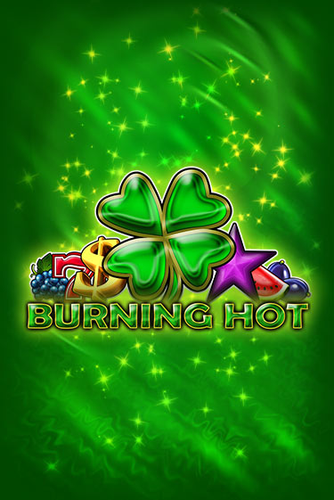 Burning Hot 6 Reels демо слот играть онлайн | JoyCasino Online бесплатная игра