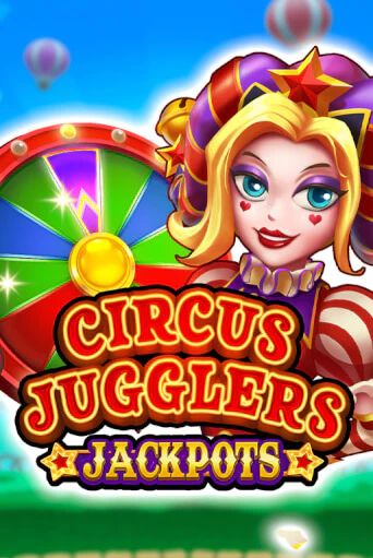 Circus Jugglers Jackpots демо слот играть онлайн | JoyCasino Online бесплатная игра