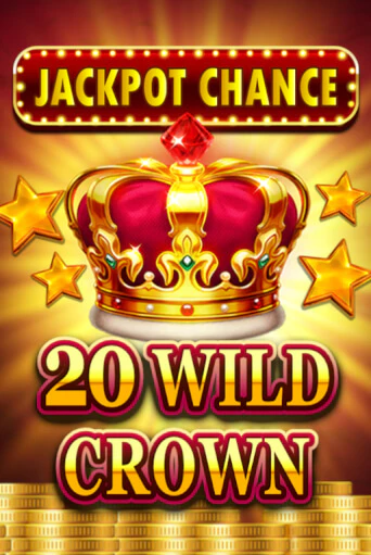 JACKPOT CHANCE - 20 WILD CROWN демо слот играть онлайн | JoyCasino Online бесплатная игра