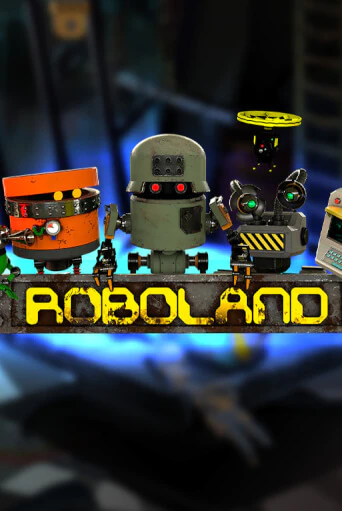 RoboLand демо слот играть онлайн | JoyCasino Online бесплатная игра