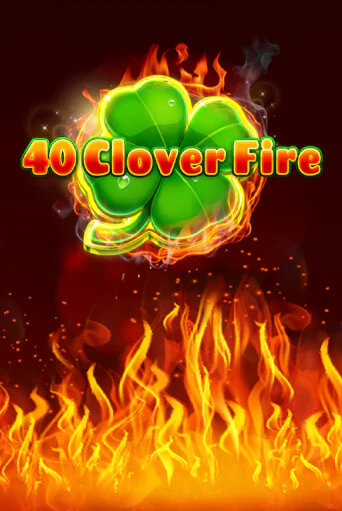 40 Clover Fire демо слот играть онлайн | JoyCasino Online бесплатная игра